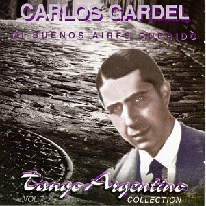 Carlos Gardel: Mi Buenos Aires Querido [CD]