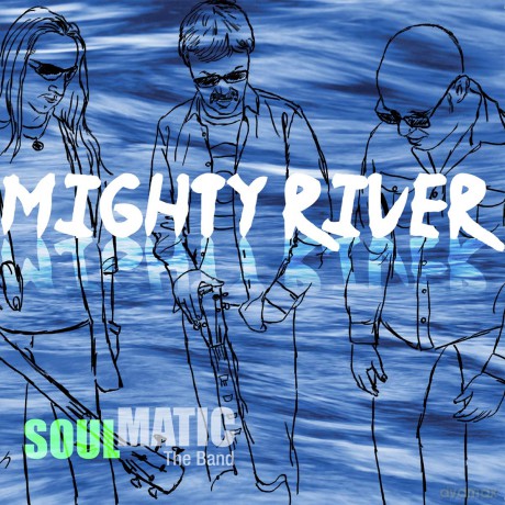 Soulmatic: Mighty River [CD]