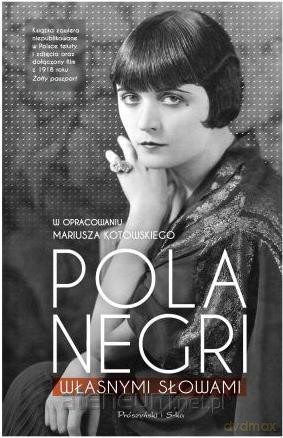 Własnymi słowami - Pola Negri [KSIĄŻKA]