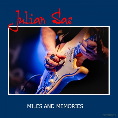 Julian Sas: Miles And Memories [CD]