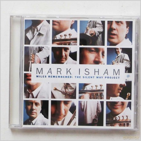 Mark Isham: Miles Remembered:: The Silent Way Project [CD]