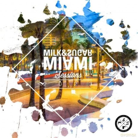 Milk And Sugar Miami Sessions 2023 [2CD]