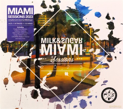 Milk And Sugar Miami Sessions 2023 [2CD]