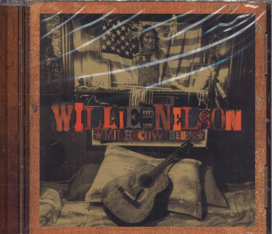 Willie Nelson: Milk Cow Blues [CD]
