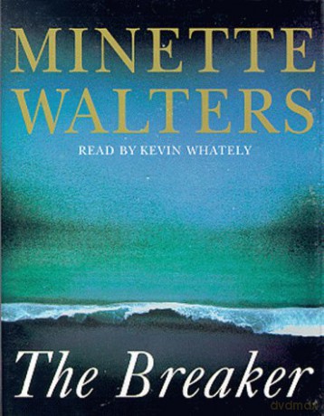 The Breaker [Abridged] [Audiobook] By Minette Walt: Minette Walters-Breaker [CD]