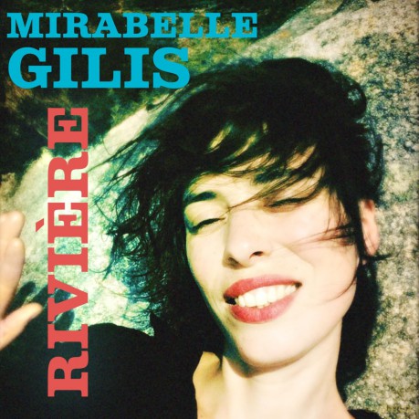 Mirabelle Gilis - Riviere [CD]