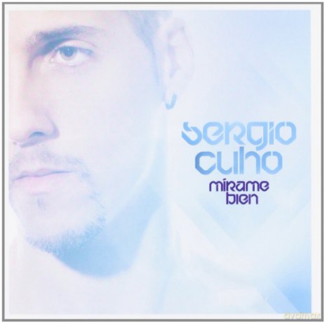 Sergio Cuho: Mirame Bien [CD]