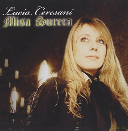 Lucia Ceresani: Misa Surera [CD]