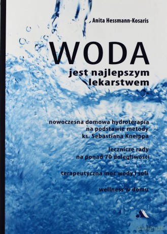 Woda jest najlepszym lekarstwem [KSIĄŻKA]