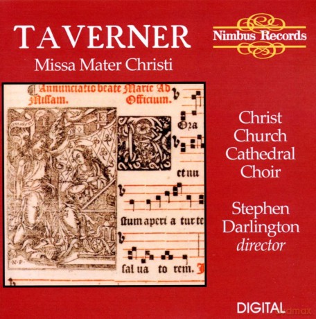 John Taverner: Missa Mater Christi/2 Antiphons [CD]