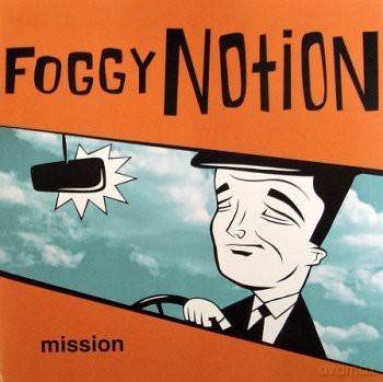 Foggy Notion: Mission [CD]