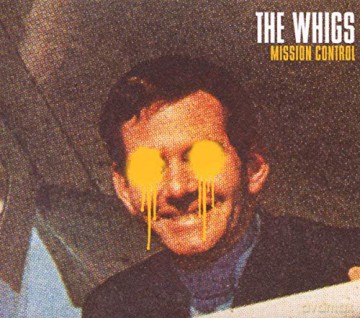 Whigs: Mission Control [CD]