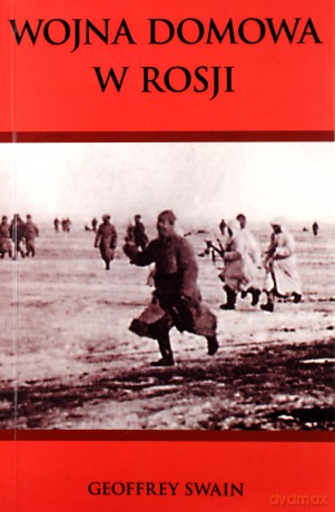 Wojna domowa w Rosji [KSIĄŻKA]