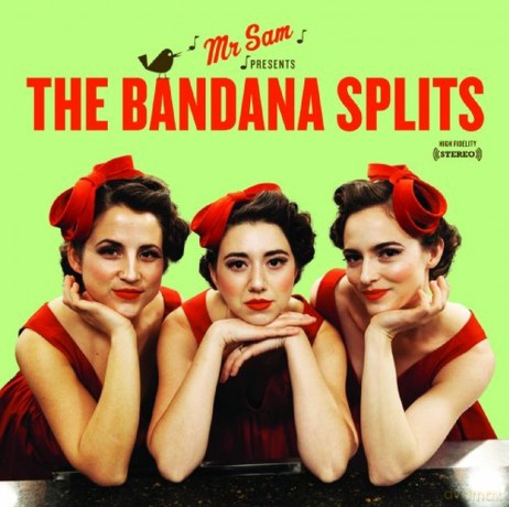 Bandana Splits: Mister Sam Presents the Bandana Splits [CD]