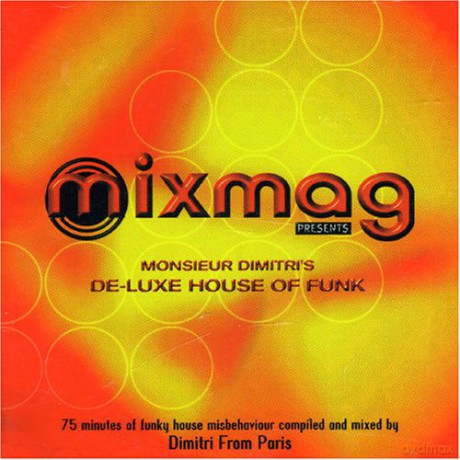 Mixmag Pts Monsieur Dimitri's De-Luxe... [CD]