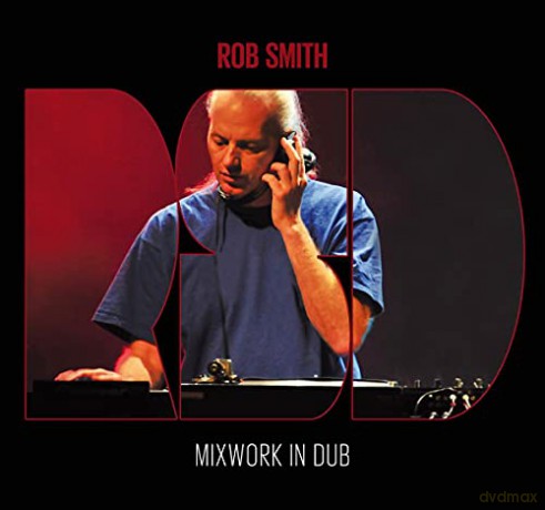 Rob Smith: Mixwork in Dub [CD]