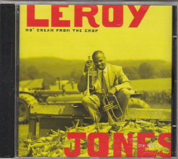 Leroy Jones: Mo Cream From the Crop [CD]