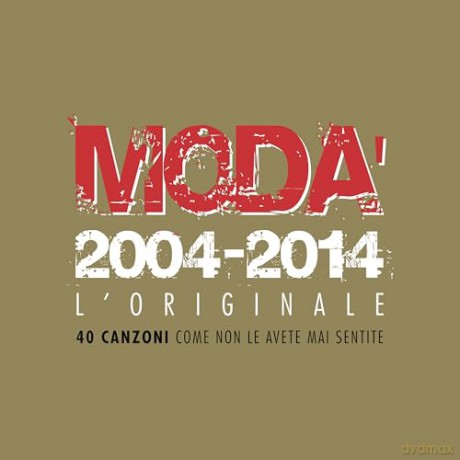 Moda: Moda 2004-2014 L Originale [2CD]