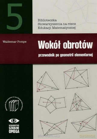 Wokół obrotów. Przewodnik po geometrii element. [KSIĄŻKA]