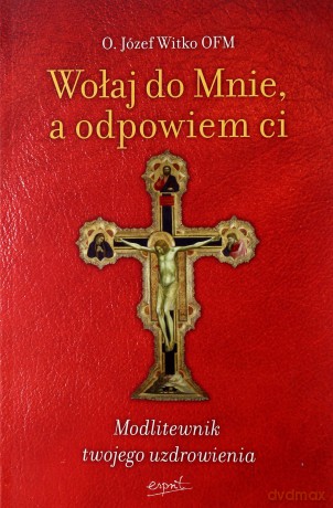 Wołaj do mnie, a powiem ci [KSIĄŻKA]