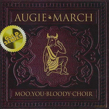 Augie March: Moo You Bloody Choir [CD]