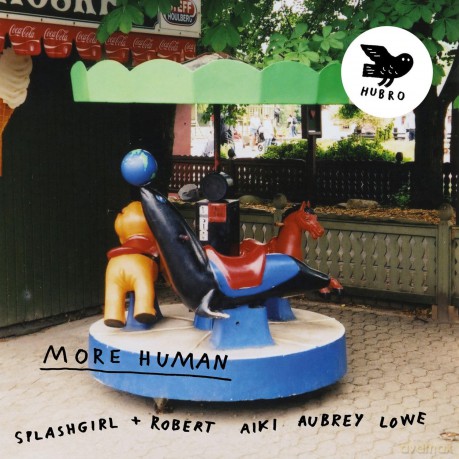 Splashgirl Og Robert Aiki Aubrey Lowe: More Human [CD]