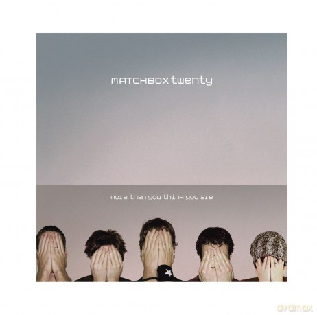 Matchbox Twenty: More Than You Think You Are [CD]