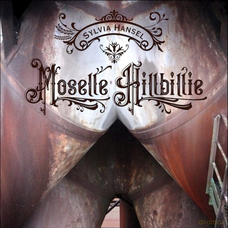 Sylvia Hansel: Moselle Hillbillie [CD]