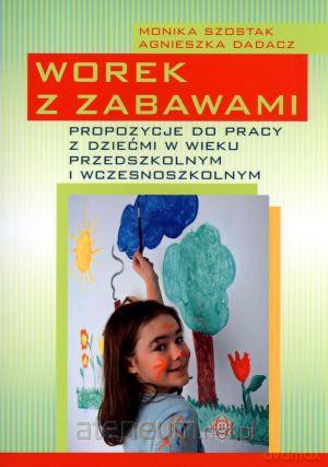 Worek z zabawkami. Propozycje do pracy z dziećmi.. [KSIĄŻKA]