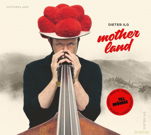 Dieter Ilg: Motherland [CD]