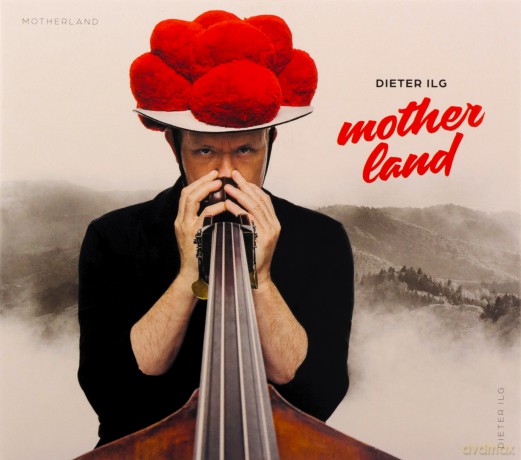 Dieter Ilg: Motherland [CD]