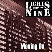 Lights Out by Nine: Moving On [CD]