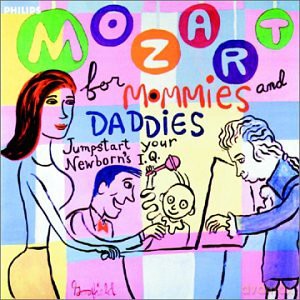 Wolfgang Amadeus Mozart: Mozart For Mommies And Daddies [CD]