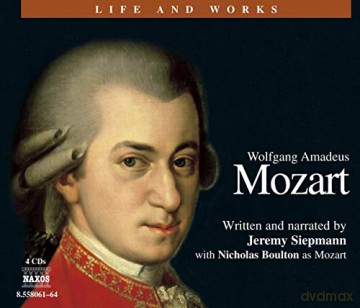 Jeremy Siepmann: Mozart: Life and Works [4CD]