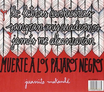 Juanito Makande: Muerte A Los Pajaros Negros [CD]
