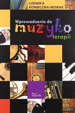 Wprowadzenie do muzykoterapii [KSIĄŻKA]