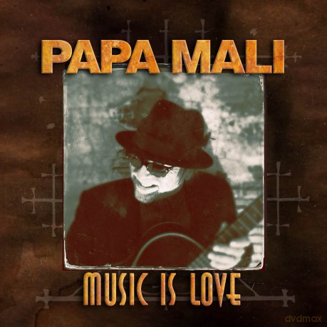 Papa Mali: Music Is Love [CD]