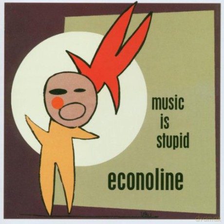 Econoline: Music Is Stupid [CD]
