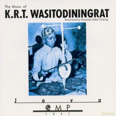 Gamelan Sekar Tunjung: Music of k.r.t. Wasitodinin [CD]