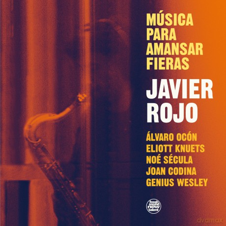 Javier Rojo: Musica Para Amansar Fieras [CD]