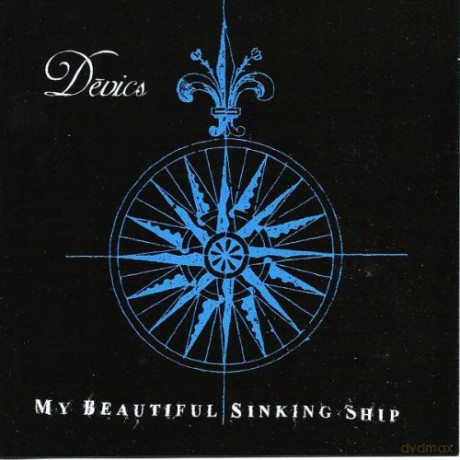 Devics: My Beautiful Sinking Ship [CD]