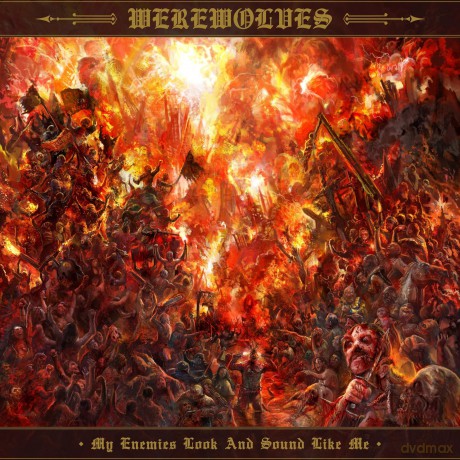 Werewolves: My Enemies Look And Sound Like Me [CD]