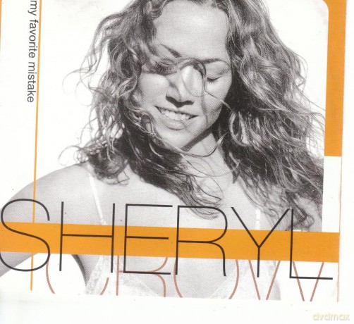 Sheryl Crow: My Favorite Mistake [CD]