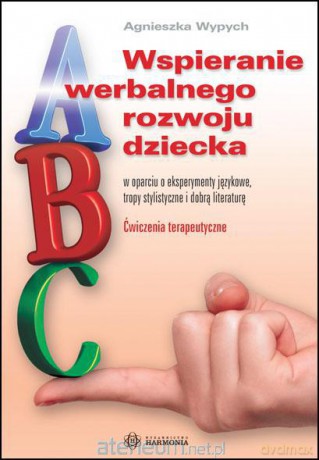 Wspieranie werbalnego rozwoju dziecka [KSIĄŻKA]