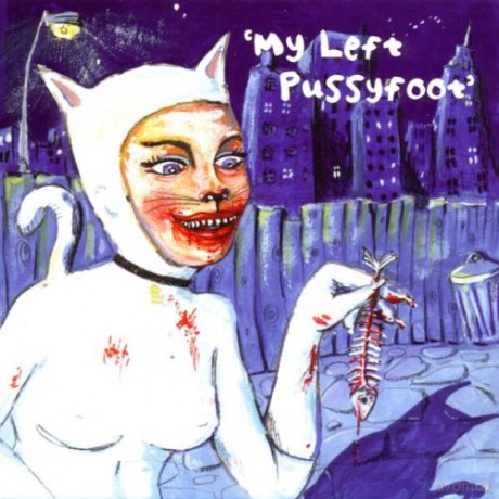 My Left Pussyfoot [CD]