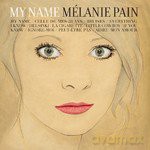 Melanie Pain: My Name [CD]