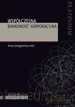 Współczesna bankowość korporacyjna [KSIĄŻKA]