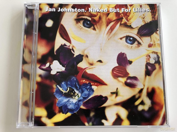 Jan Johnston: Naked by for Lillies [CD]
