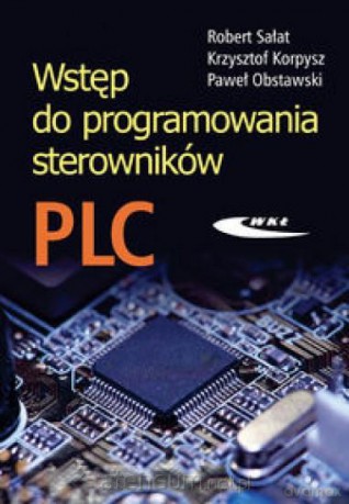 Wstęp do programowania sterowników PLC [KSIĄŻKA]