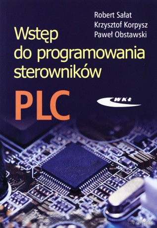 Wstęp do programowania sterowników PLC [KSIĄŻKA]